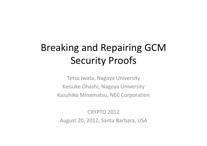 breaking and repairing gcm security proofs