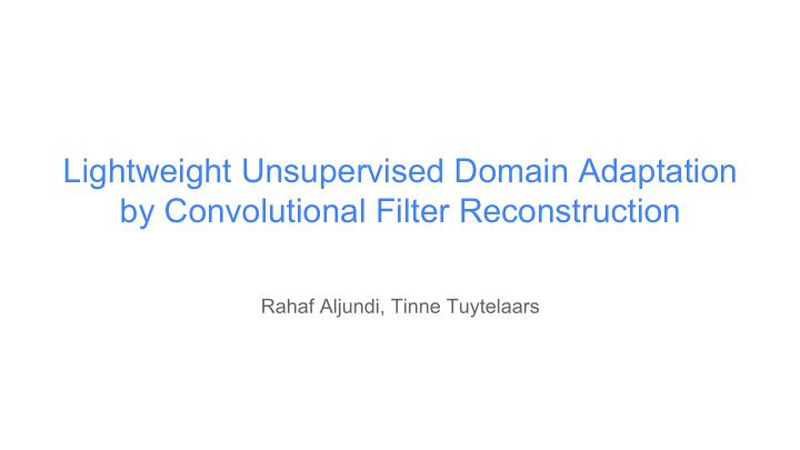 lightweight unsupervised domain adaptation by