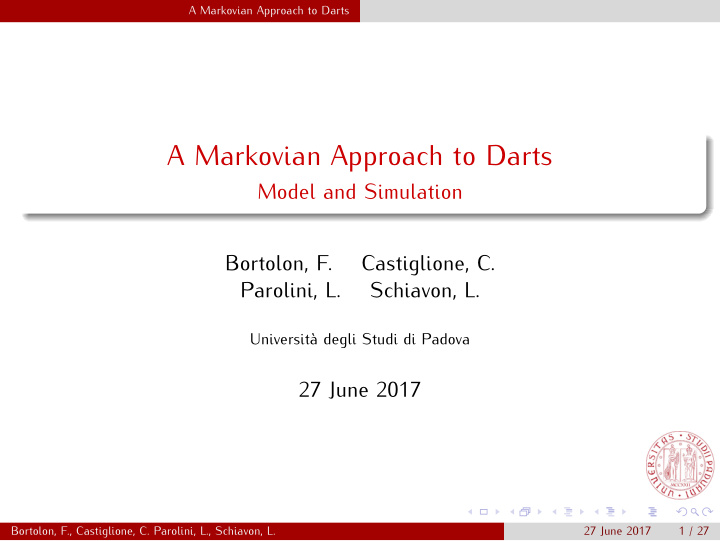 a markovian approach to darts