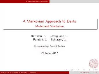 A Markovian Approach to Darts  Model and Simulation  Bortolon, F.  Castiglione, C.  Parolini, L.