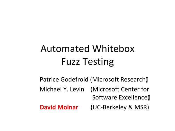 automated whitebox fuzz testing patrice godefroid