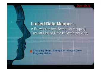 Linked Data Mapper  Mapper     Linked Data  A Browser  rowser-  -based Semantic Mapping