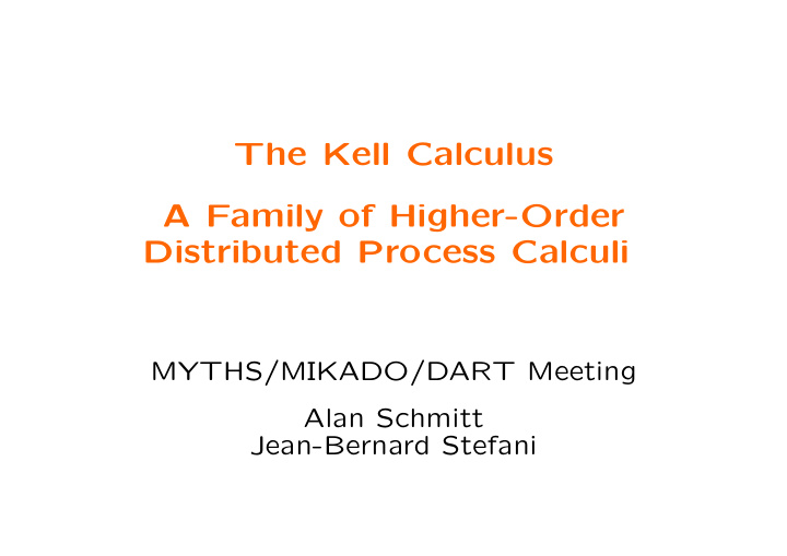 the kell calculus a family of higher order distributed