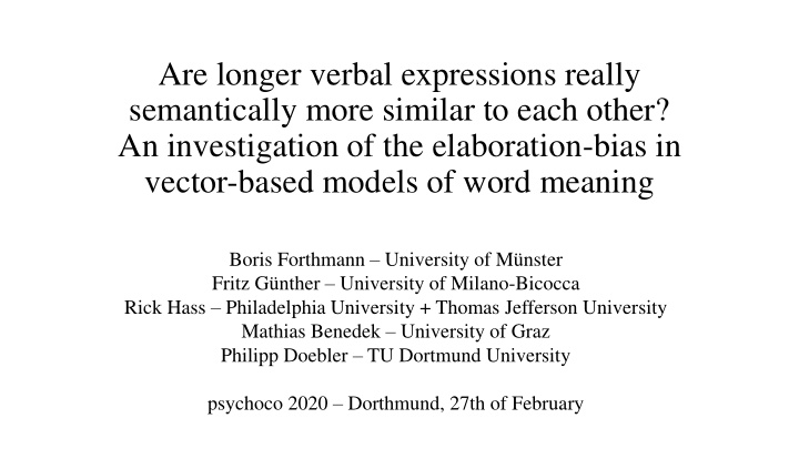 are longer verbal expressions really semantically more