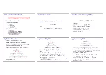 E [ Y | X = x ] =  yPr [ Y = y | X = x ]  Warning: This lecture is rated R. Definition Let X and