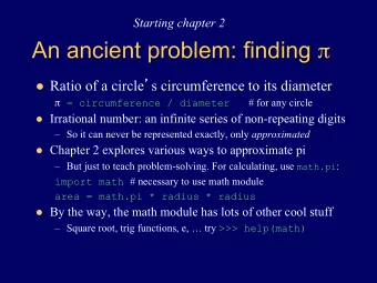 An ancient problem: finding  l Ratio of a circle  s circumference to its diameter  =