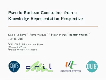 Pseudo-Boolean Constraints from a  Knowledge Representation Perspective Daniel Le Berre 1 , 2