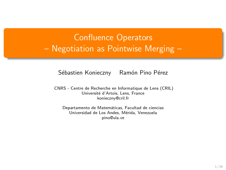 confluence operators negotiation as pointwise merging