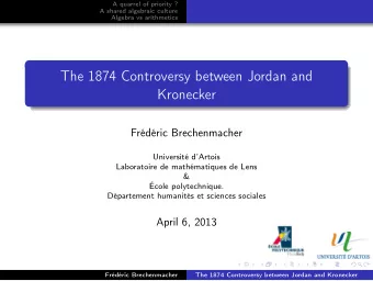 The 1874 Controversy between Jordan and  Kronecker  Frdric Brechenmacher  Universit