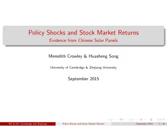 Policy Shocks and Stock Market Returns  Evidence from Chinese Solar Panels  Meredith Crowley &amp;
