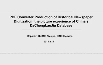 PDF Converter Production of Historical Newspaper  Digitization: the picture experience of Chinas