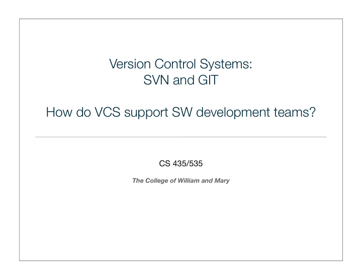 version control systems svn and git how do vcs support sw