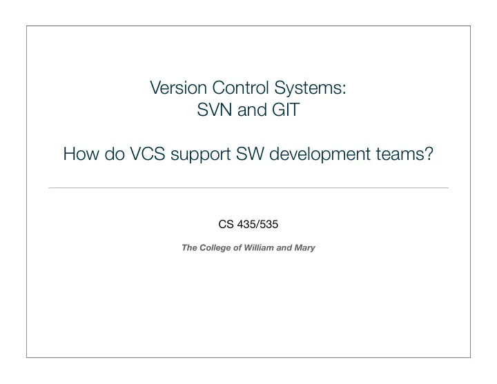 version control systems svn and git how do vcs support sw