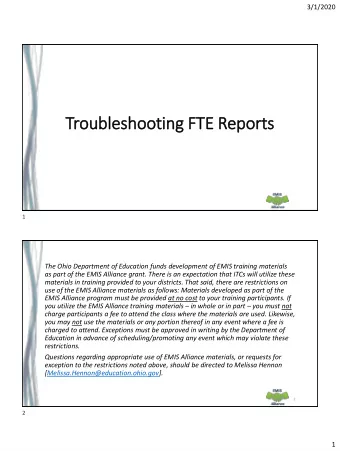 Troubleshooting FTE  TE Rep  eports  1  The Ohio Department of Education funds development of EMIS