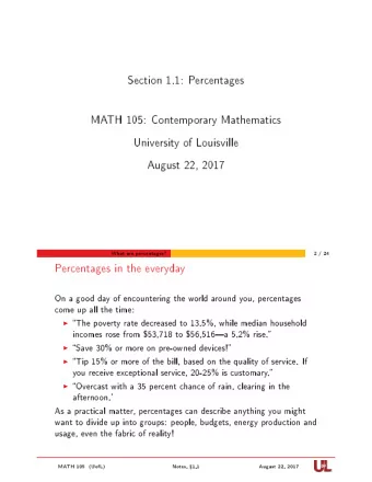 Section 1.1: Percentages  MATH 105: Contemporary Mathematics  University of Louisville  August 22,
