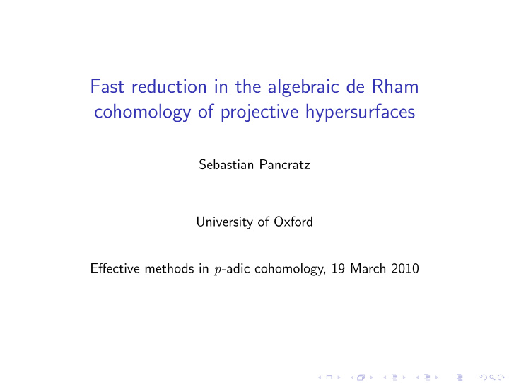 fast reduction in the algebraic de rham cohomology of