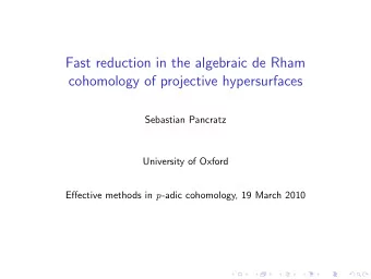 Fast reduction in the algebraic de Rham  cohomology of projective hypersurfaces  Sebastian Pancratz