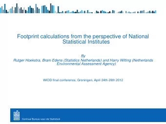 By  Rutger Hoekstra, Bram Edens (Statistics Netherlands) and Harry Wilting (Netherlands