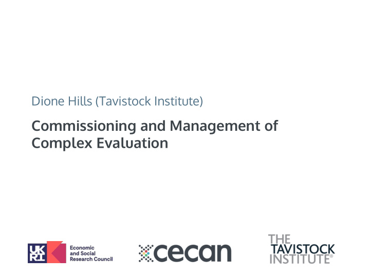 commissioning and management of complex evaluation two