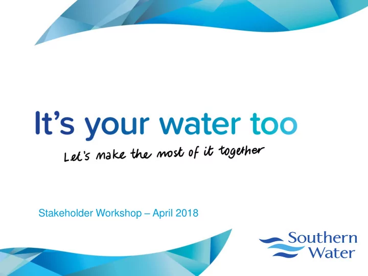 stakeholder workshop april 2018 welcome housekeeping