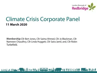 Climate Emergency in Waste  Presentation to LB Redbridge Members Panel 11 th March 2020  James