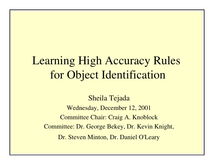 learning high accuracy rules for object identification