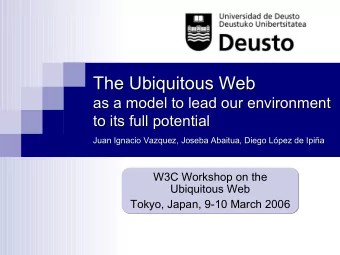 The Ubiquitous Web  The Ubiquitous Web  as a model to lead our environment  as a model to lead our