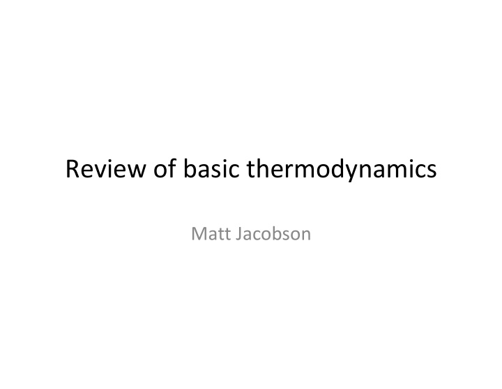 review of basic thermodynamics