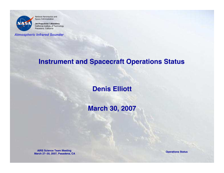 instrument and spacecraft operations status denis elliott