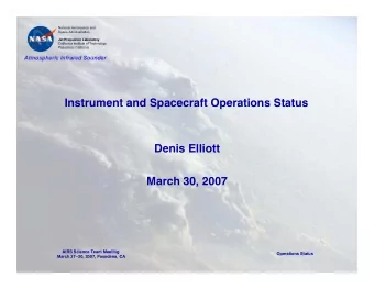 Instrument and Spacecraft Operations Status  Denis Elliott  March 30, 2007  AIRS Science Team