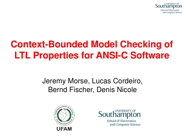 context bounded model checking of ltl properties for ansi