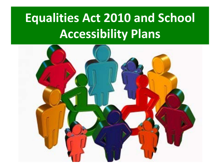 equalities act 2010 and school accessibility plans this