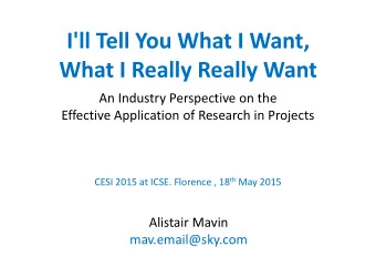 I'll Tell You What I Want, What I Really Really Want An Industry Perspective on the Effective