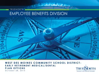 W E S T  D E S  M O I N E S  C O M M U N I T Y  S C H O O L  D I S T R I C T -  E A R L Y  R E T I