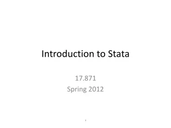 Introduction to Stata  17.871  Spring 2012  1  The role of statistical packages in  research