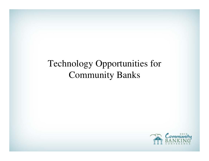 technology opportunities for community banks panel