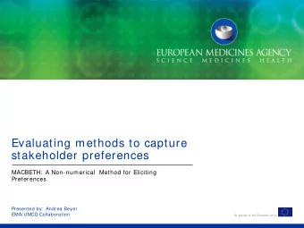 Evaluating methods to capture  stakeholder preferences  MACBETH:  A Non-numerical  Method for
