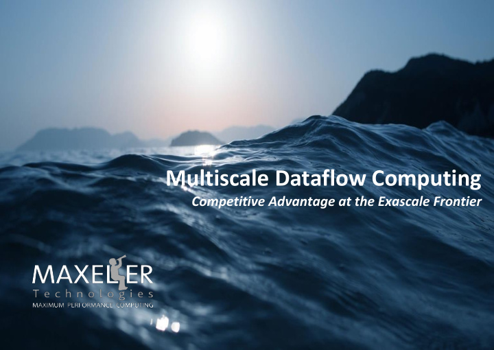 multiscale dataflow computing