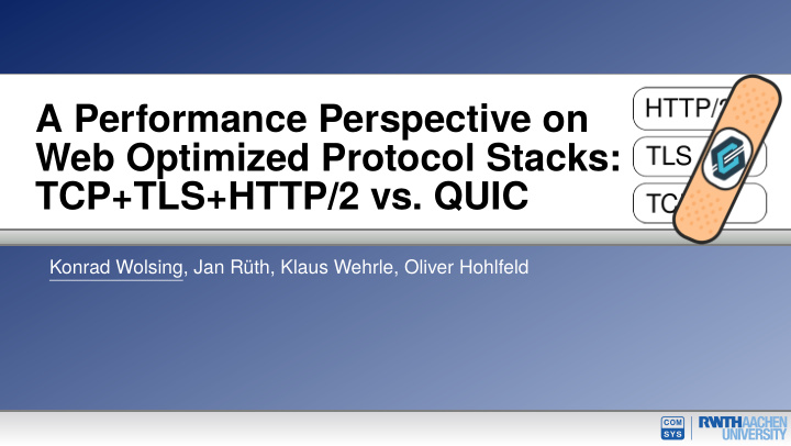a performance perspective on web optimized protocol