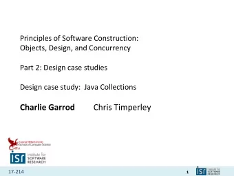 Charlie Garrod Chris Timperley 17-214  1  Administrivia  Homework 4b due next Thursday, October