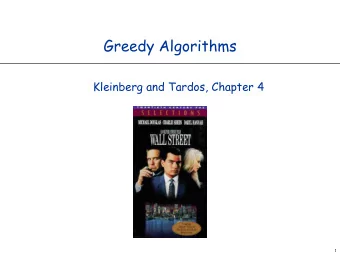 Greedy Algorithms  Kleinberg and Tardos, Chapter 4  1  Selecting gas stations  Road trip from
