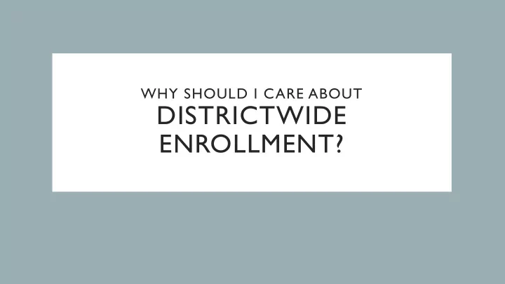 districtwide enrollment traffic between east phr and