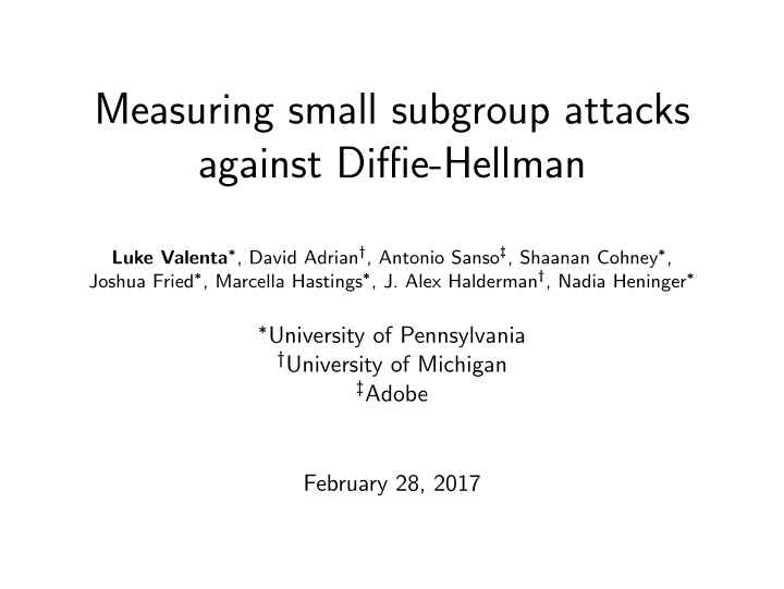 measuring small subgroup attacks against diffie hellman