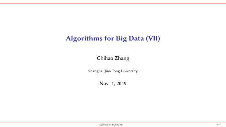 algorithms for big data vii
