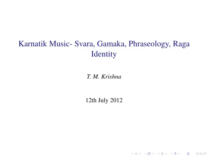 karnatik music svara gamaka phraseology raga identity
