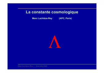 Marc Lachize-Rey    Grenoble 2008  Outline  I Historical elements  II Elements of