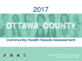 2017  Febr  ebruary 28, 2018 Co  Communit  ity Presentatio  ion  Ot  Ottawa Co  County Fi  Fillm