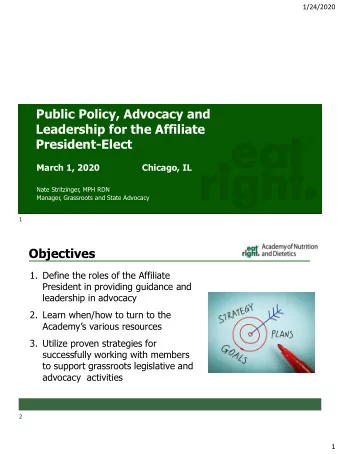 Objectives  1. Define the roles of the Affiliate  President in providing guidance and  leadership