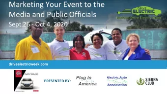 Marketing Your Event to the  Media and Public Officials  Sept 26 - Oct 4, 2020