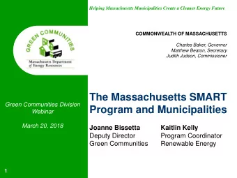 The Massachusetts SMART  Green Communities Division  Program and Municipalities  Webinar  March 20,
